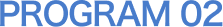 PROGRAM 02